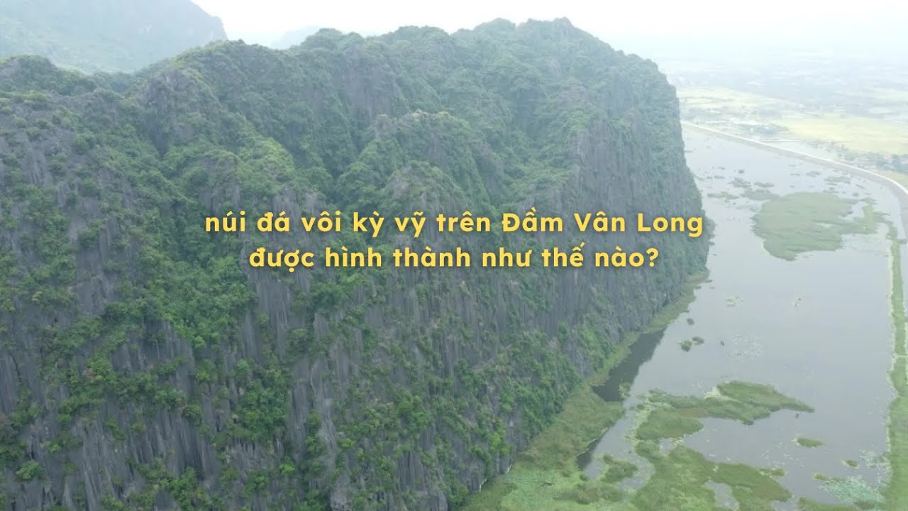 Sự hình thành hệ núi đá vôi trên Đầm Vân Long